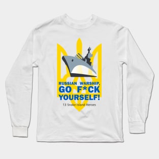 russian warship fuck you! Long Sleeve T-Shirt